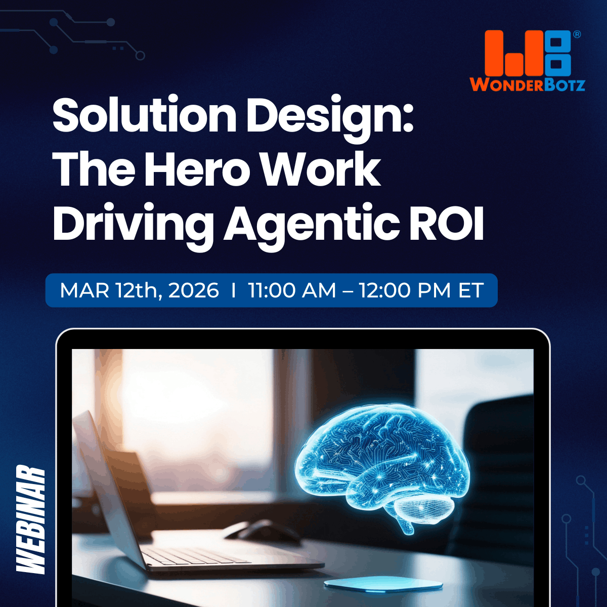 Solution Design: The Hero Work Driving Agentic ROI Solution Design: The Hero Work Driving Agentic ROI
